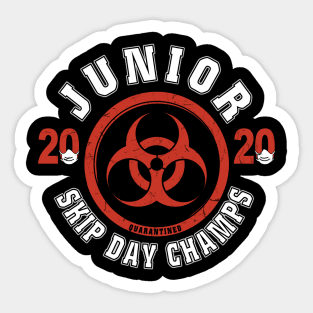 Junior 2020 Skip Day Champs Quarantined Sticker